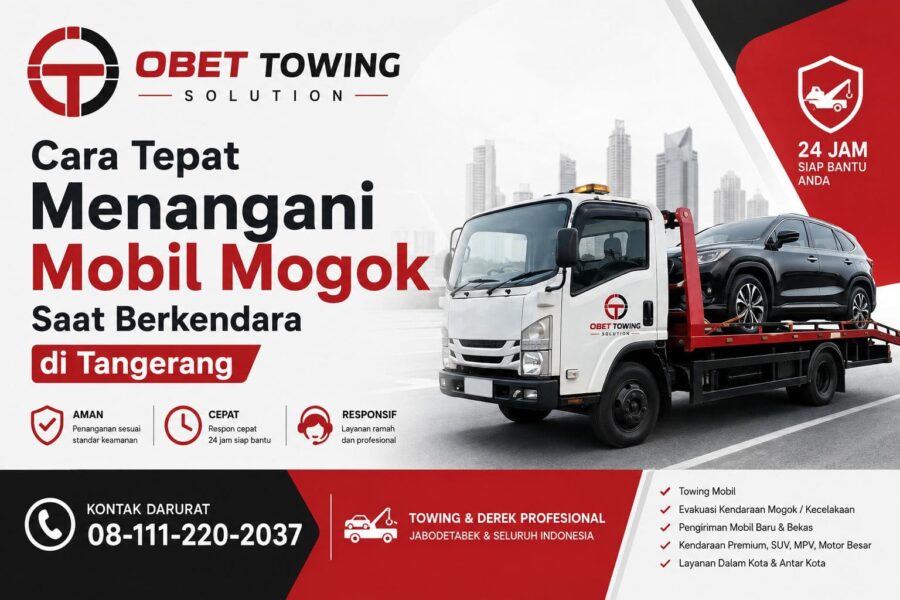 Cara Tepat Menangani Mobil Mogok Saat Berkendara di Tangerang